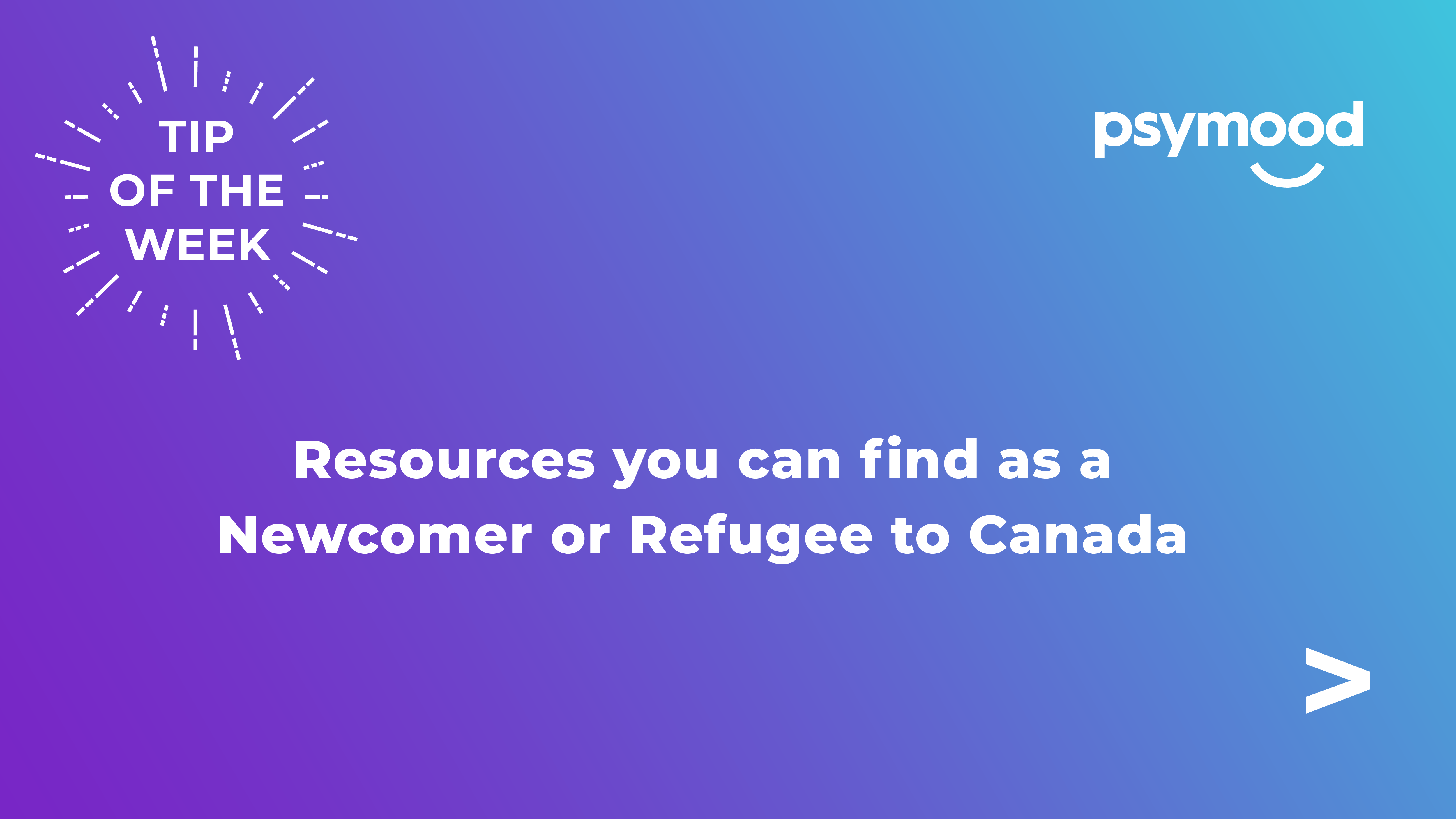 Resources you can find as a Newcomer or Refugee to Canada